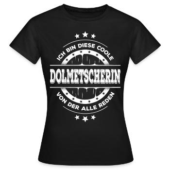 Dolmetscherin Geburtstag Sprachmittler Geschenk - Frauen T-Shirt - Schwarz - Vorne - AI Model Female 172 dark (172cm)