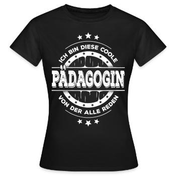 Pädagogin Kollegin Geburtstag Pädagogik Geschenk - Frauen T-Shirt - Schwarz - Vorne - AI Model Female 172 dark (172cm)