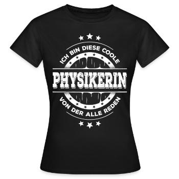 Physikerin Geburtstag Physikstudium Geschenk - Frauen T-Shirt - Schwarz - Vorne - AI Model Female 172 dark (172cm)