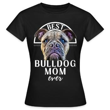Bulldogge - BEST Bulldog MOM - Bulldoggen Mama - T-shirt Femme - noir - Devant - AI Model Female 172 dark (172cm)