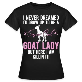 Chèvre maman cadeau chèvre chèvre titulaire en disant - T-shirt Femme - noir - Devant - AI Model Female 172 dark (172cm)