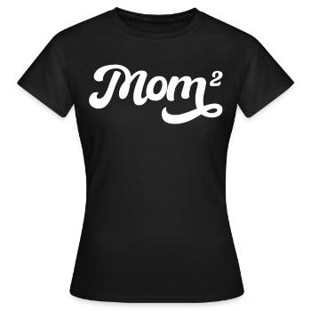 Mom 2 Kids Mother's Day Mom High 2 Gift - Women's T-Shirt - black - Front - AI Model Female 172 dark (172cm)