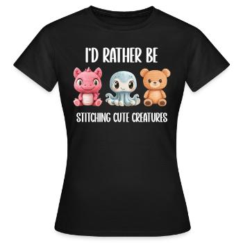 I'd Rather Be Stitching Cute Creatures Stricken - Frauen T-Shirt - Schwarz - Vorne - AI Model Female 172 dark (172cm)