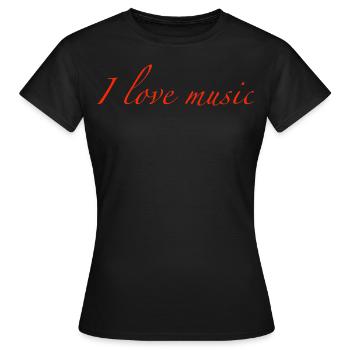 i love music - Frauen T-Shirt - Schwarz - Vorne - AI Model Female 172 dark (172cm)