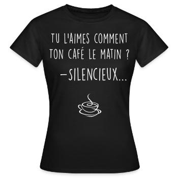 Le Café Silencieux Le Meilleur Humour Femme - T-shirt Femme - noir - Devant - AI Model Female 172 dark (172cm)