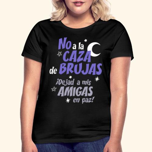 No a la Caza de Brujas - Camiseta mujer