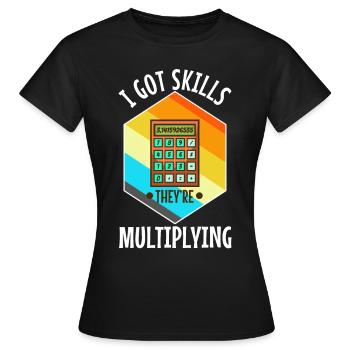 J’ai acquis des compétences qu’ils multiplient - T-shirt Femme - noir - Devant - AI Model Female 172 dark (172cm)
