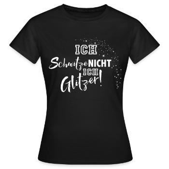 Ich schwitze nicht - Frauen T-Shirt - Schwarz - Vorne - AI Model Female 172 dark (172cm)