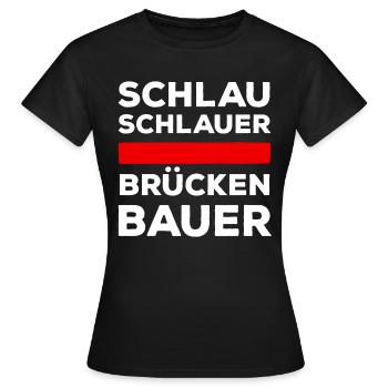 Schlau, schlauer Brückenbauer - Frauen T-Shirt - Schwarz - Vorne - AI Model Female 172 dark (172cm)