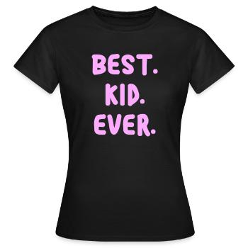 Best kid ever kinderspruch pour l’enfant scolarisation - T-shirt Femme - noir - Devant - AI Model Female 172 dark (172cm)