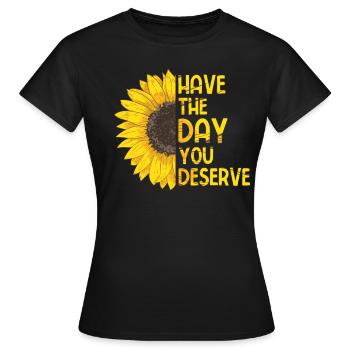 Ayez le jour où vous réservez le tournesol - T-shirt Femme - noir - Devant - AI Model Female 172 dark (172cm)