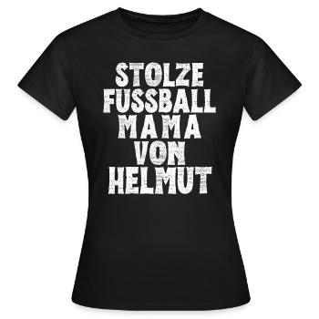Stolze Fussball Mama von Helmut - Frauen T-Shirt - Schwarz - Vorne - AI Model Female 172 dark (172cm)