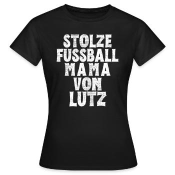 Stolze Fussball Mama von Lutz - Frauen T-Shirt - Schwarz - Vorne - AI Model Female 172 dark (172cm)