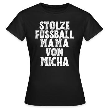 Stolze Fussball Mama von Micha - Frauen T-Shirt - Schwarz - Vorne - AI Model Female 172 dark (172cm)