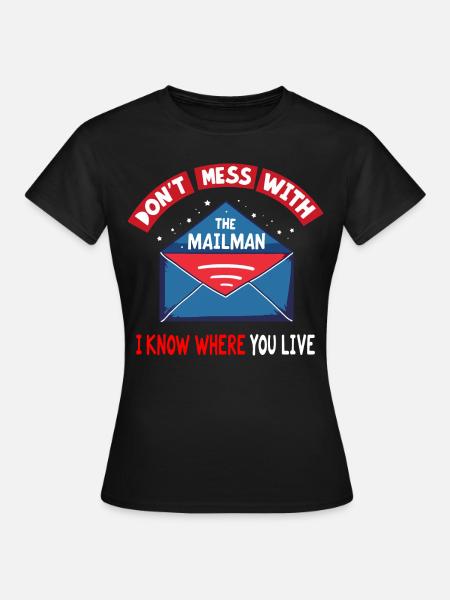 Lustiger Spruch für Postboten - Frauen T-Shirt - Schwarz