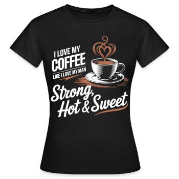 Coffee Love : Chaud, Fort & Doux - Chemise Barista - T-shirt Femme - noir - Devant - AI Model Female 172 dark (172cm)