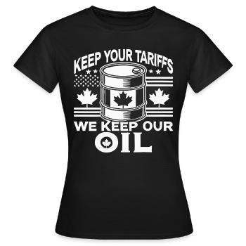 Gardez vos tarifs, nous garderons notre pétrole - T-shirt Femme - noir - Devant - AI Model Female 172 dark (172cm)