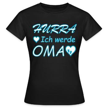Hurra ich werde Oma - Frauen T-Shirt - Schwarz - Vorne - AI Model Female 172 dark (172cm)