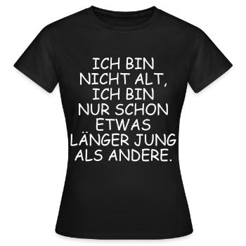 Ich bin nicht alt - Frauen T-Shirt - Schwarz - Vorne - AI Model Female 172 dark (172cm)