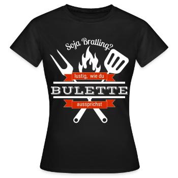 Echte Griller und keine Soja Rambos - Bulette - Frauen T-Shirt - Schwarz - Vorne - AI Model Female 172 dark (172cm)