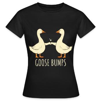 Chair de poule Drôle Oies Poing Bosse Oie Idiote - T-shirt Femme - noir - Devant - AI Model Female 172 dark (172cm)