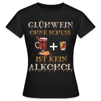 Glühwein Ohne Schuss Lustiger Weihnachtsmarkt - Frauen T-Shirt - Schwarz - Vorne - AI Model Female 172 dark (172cm)