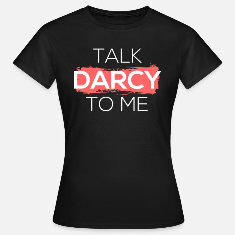 Parle-moi Darcy I - T-shirt Femme - noir