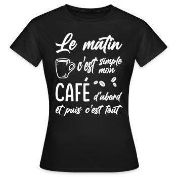 café humour, café du matin citation, - T-shirt Femme - noir - Devant - AI Model Female 172 dark (172cm)
