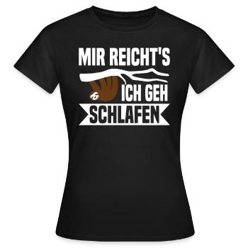 Mir reichts, ich geh schlafen - Frauen T-Shirt - Schwarz - Vorne - AI Model Female 172 dark (172cm)