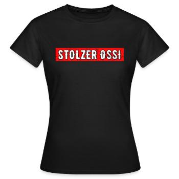 Ossi mit Stolz Mauerfall Wiedervereinigung DDR - Frauen T-Shirt - Schwarz - Vorne - AI Model Female 172 dark (172cm)