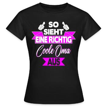 So sieht eine richtig coole Oma aus - Frauen T-Shirt - Schwarz - Vorne - AI Model Female 172 dark (172cm)