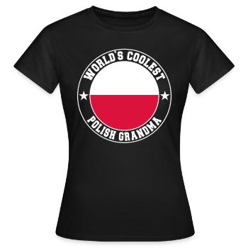 Worlds coolest polish grandma - Frauen T-Shirt - Schwarz - Vorne - AI Model Female 172 dark (172cm)