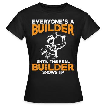 Jeder ist ein Baumeister - Builder thirt Gifts - Frauen T-Shirt - Schwarz - Vorne - AI Model Female 172 dark (172cm)