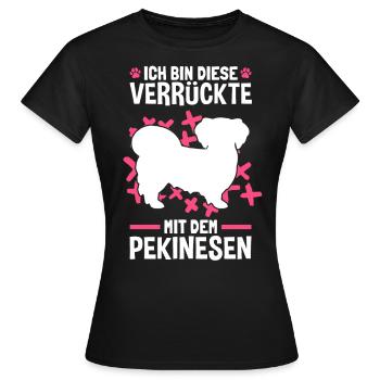 Verrückte mit Pekinese Peking-Palasthund - Frauen T-Shirt - Schwarz - Vorne - AI Model Female 172 dark (172cm)