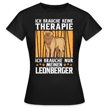Leonberger keine Therapie deutscher Wachhund - Frauen T-Shirt - Schwarz - Vorne - AI Model Female 172 dark (172cm)