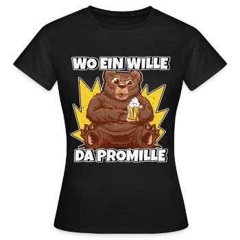 Lustiger Trinkspruch Wo ein Wille da Promille Bier - Frauen T-Shirt - Schwarz - Vorne - AI Model Female 172 dark (172cm)