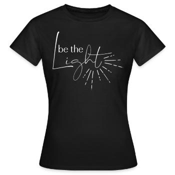 Be The Light Christian - Women's T-Shirt - black - Front - AI Model Female 172 dark (172cm)