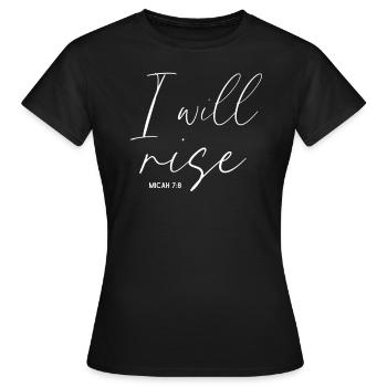 I Will Rise Christian - Women's T-Shirt - black - Front - AI Model Female 172 dark (172cm)