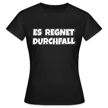 Es regnet Durchfall - Frauen T-Shirt - Schwarz - Vorne - AI Model Female 172 dark (172cm)