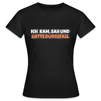 Ich kam sah und hatte Durchfall - Frauen T-Shirt - Schwarz - Vorne - AI Model Female 172 dark (172cm)