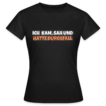 Ich kam sah und hatte Durchfall - Frauen T-Shirt - Schwarz - Vorne - AI Model Female 172 dark (172cm)