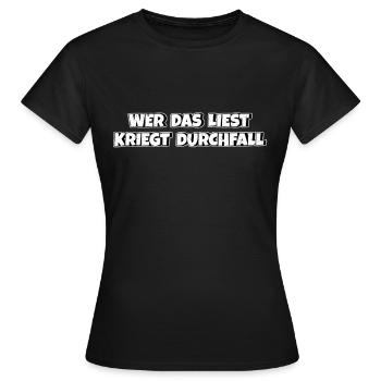 Wer das liest kriegt Durchfall - Frauen T-Shirt - Schwarz - Vorne - AI Model Female 172 dark (172cm)