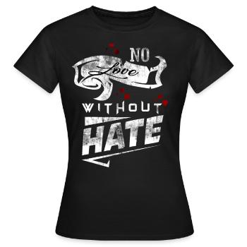 Pas d’amour sans haine Pas d’amour sans motif de haine - T-shirt Femme - noir - Devant - AI Model Female 172 dark (172cm)
