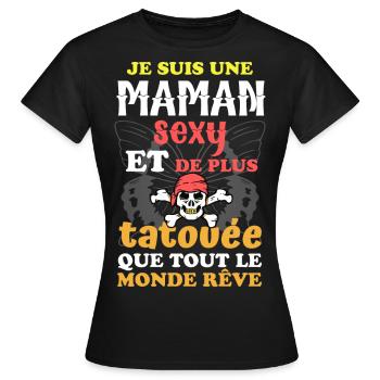Maman sexy tatouée - T-shirt Femme - noir - Devant - AI Model Female 172 dark (172cm)