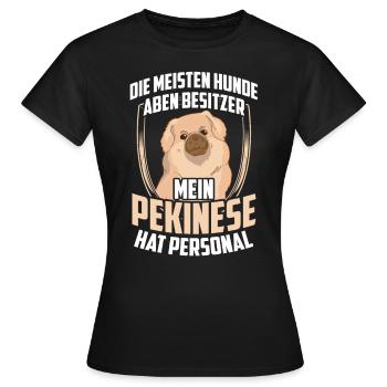 Mein Pekinese hat Personal Peking-Palasthund - Frauen T-Shirt - Schwarz - Vorne - AI Model Female 172 dark (172cm)