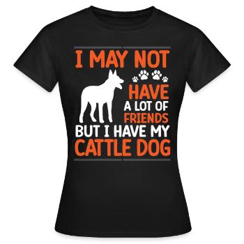 Le chien de bétail australien est mon ami chien de bétail - T-shirt Femme - noir - Devant - AI Model Female 172 dark (172cm)