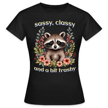 Sassy classy and a bit trashy - Women's T-Shirt - black - Front - AI Model Female 172 dark (172cm)