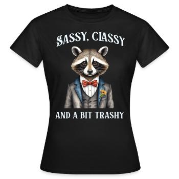 Sassy classy and a bit trashy - Women's T-Shirt - black - Front - AI Model Female 172 dark (172cm)