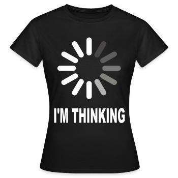 I'm Thinking - Frauen T-Shirt - Schwarz - Vorne - AI Model Female 172 dark (172cm)