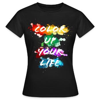 Colorez votre vie - devise - T-shirt Femme - noir - Devant - AI Model Female 172 dark (172cm)